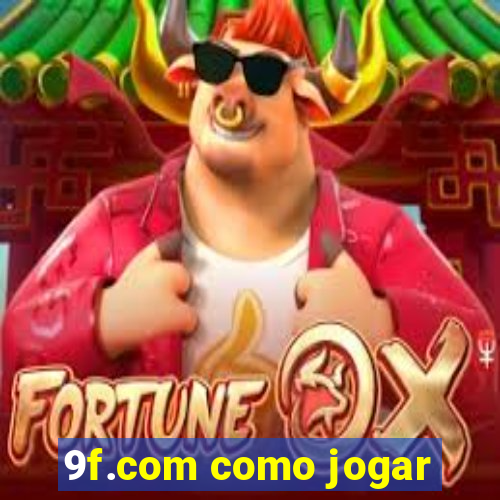 9f.com como jogar